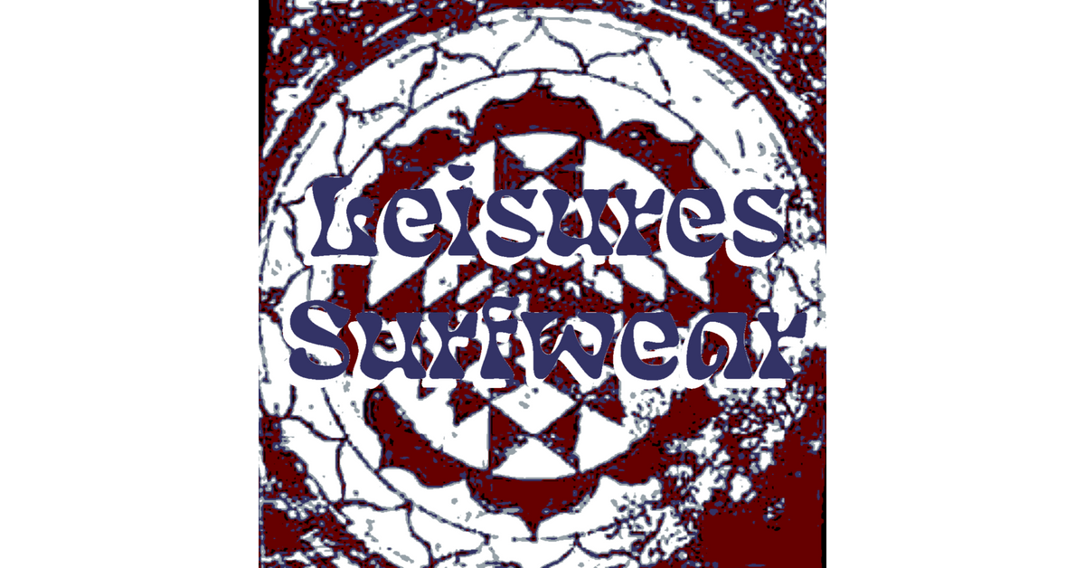 Leisures surfwear
– Leisures Surfwear
